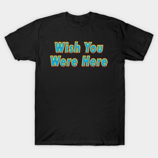 Wish You Were Here (PINK FLOYD) T-Shirt